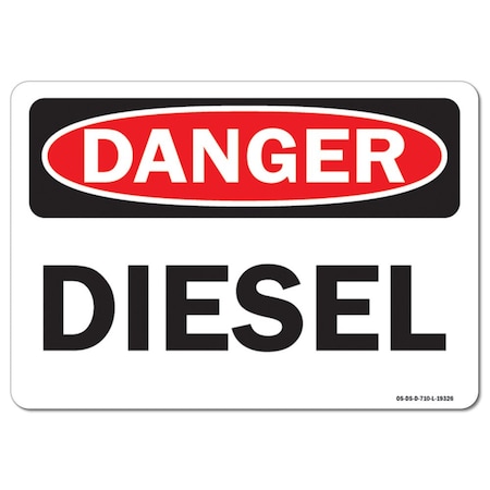Signmission Safety Sign, OSHA Danger, 12" Height, 18" Width, Diesel, Landscape, D-1218-L-19326 OS-DS-D-1218-L-19326